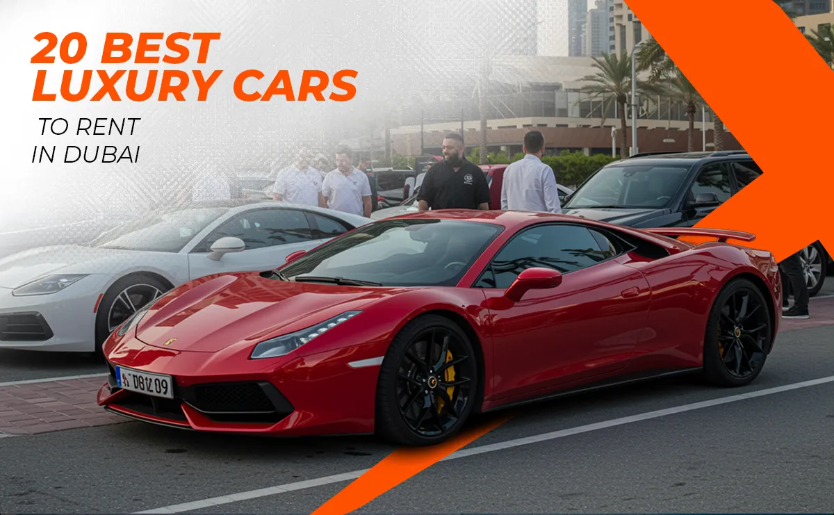 20 Best Luxury Cars to Rent in Dubai