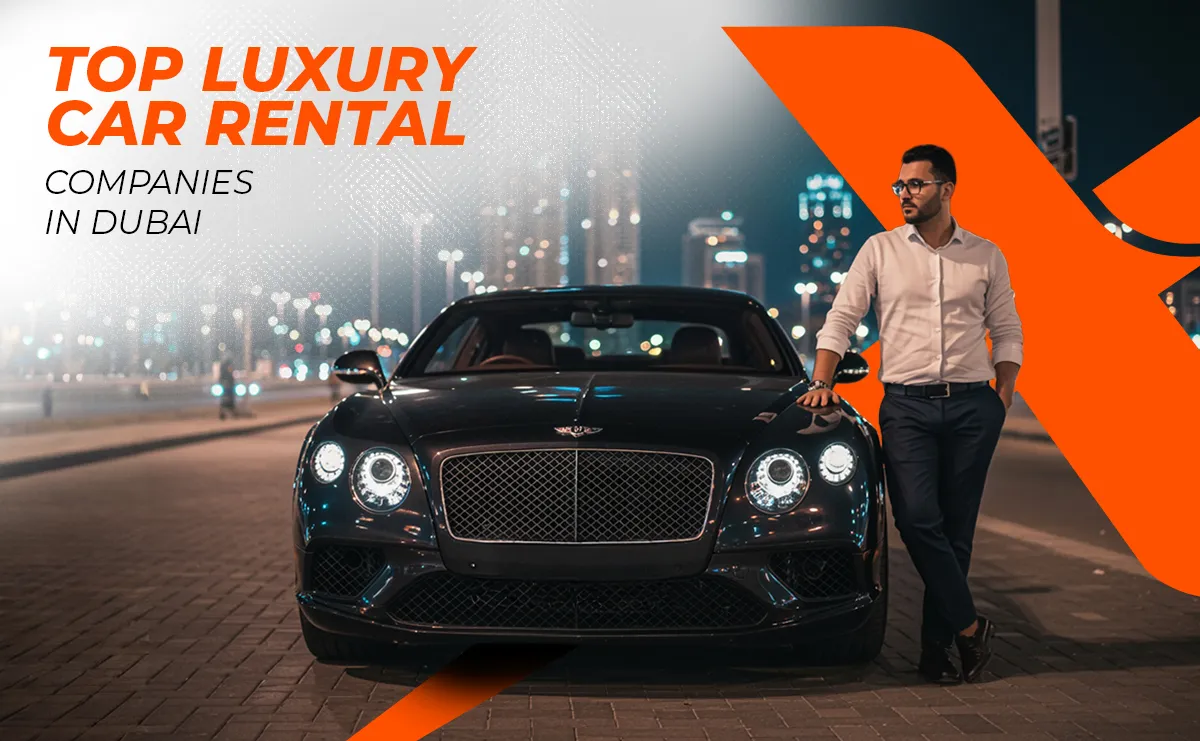 Top Luxury Car Rental Companies Set to Elevate the EDEC Dubai Event