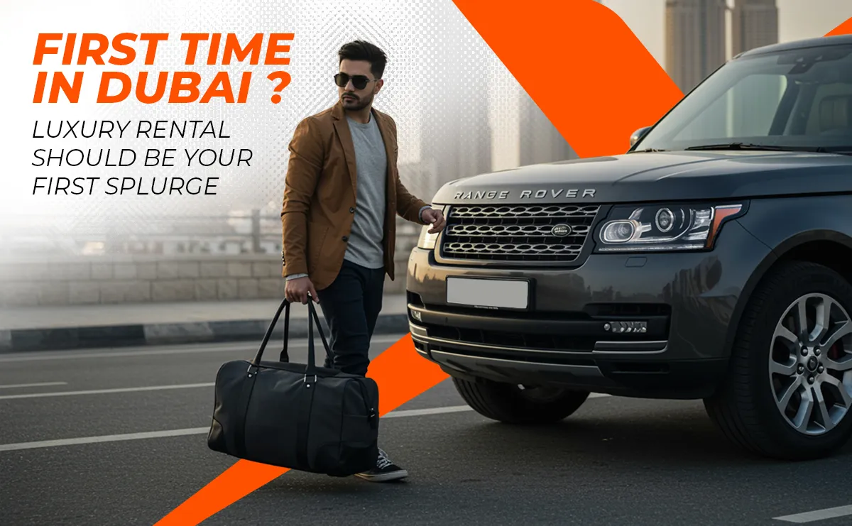 First Time In Dubai?  Why a Luxury Rental Should Be Your First Splurge