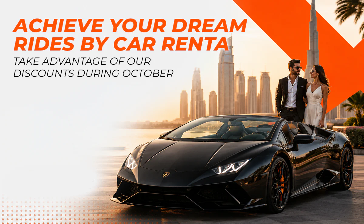 Achieve your dream rides by car rental. Take advantage of our discounts during October