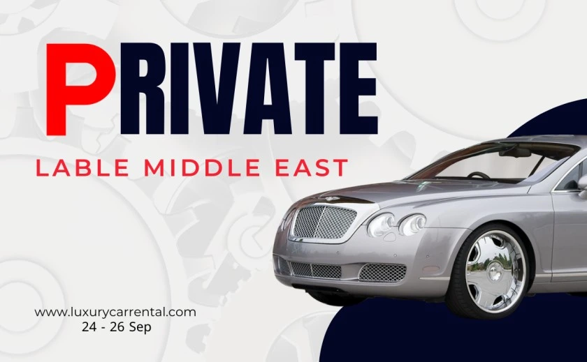 Make a Statement at the Private Label Middle East Expo with Our Luxury Car Rentals