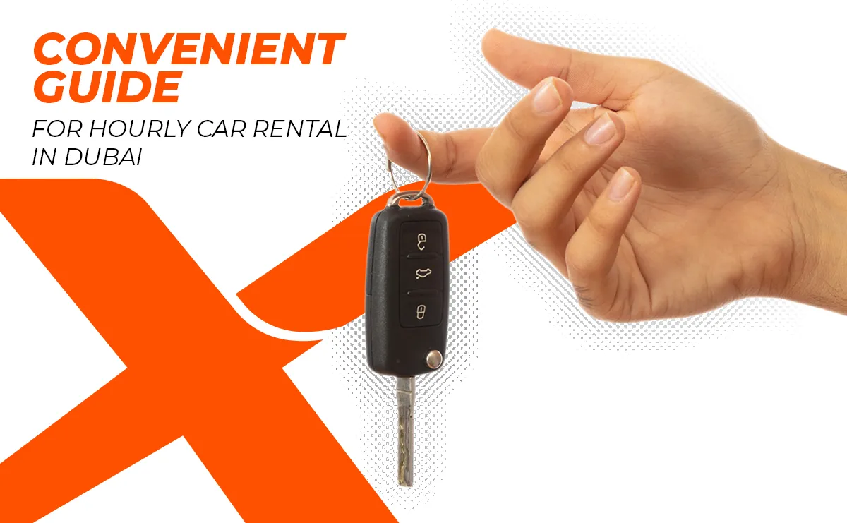 Convenient guide for Hourly Car Rental in Dubai