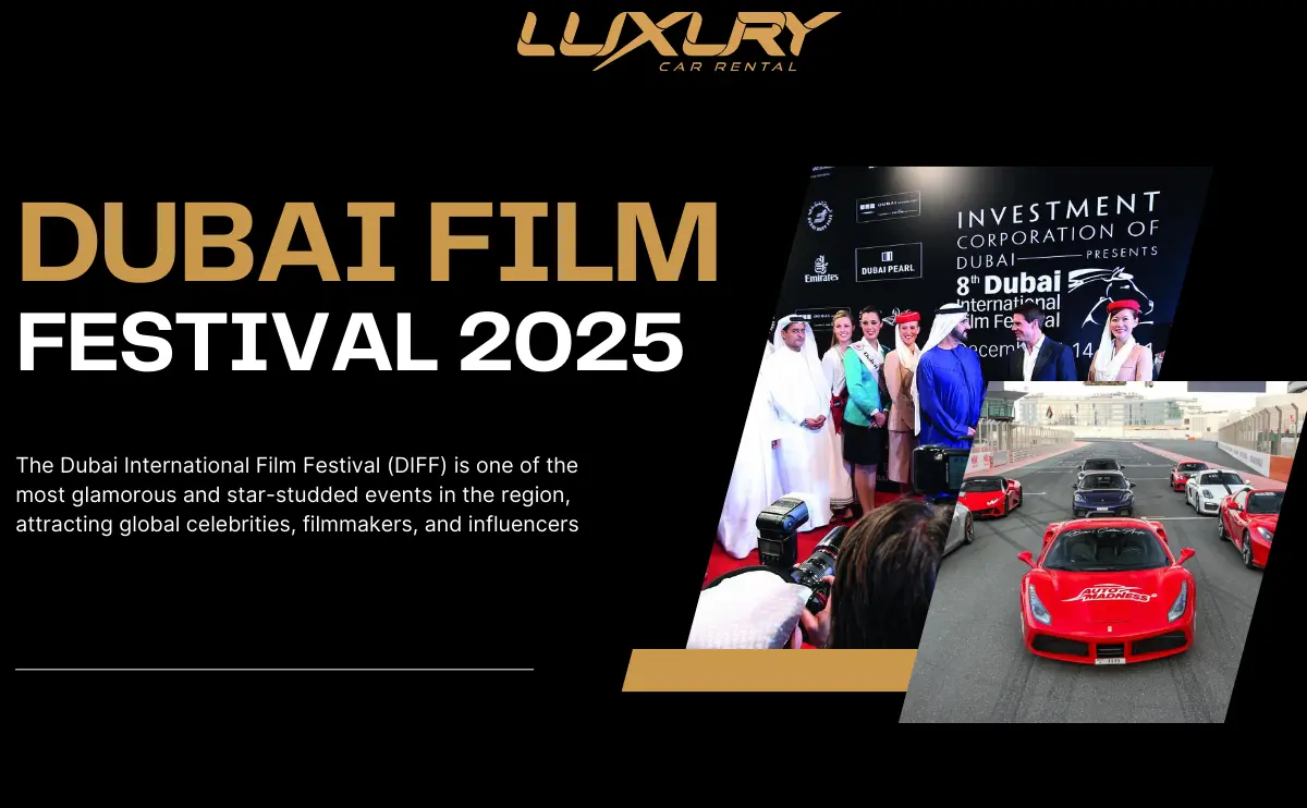 Arrive in Style: Best Luxury Cars for Dubai Film Festival Guests