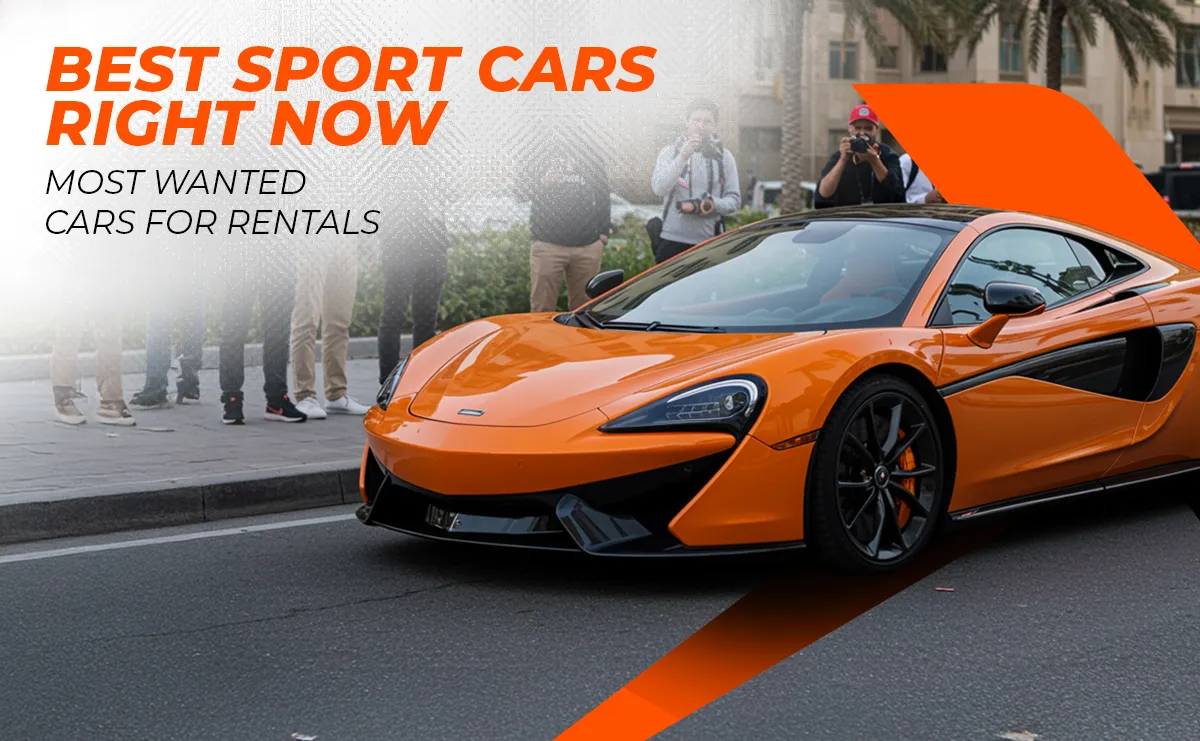 Sports Cars Most Wanted Cars For Rentals, Know The Reason